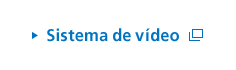 Sistema de vídeo